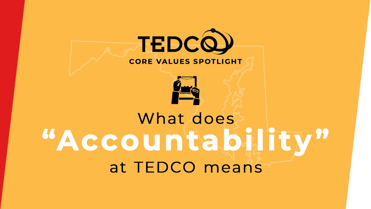 TEDCO's Core Values: Accountability