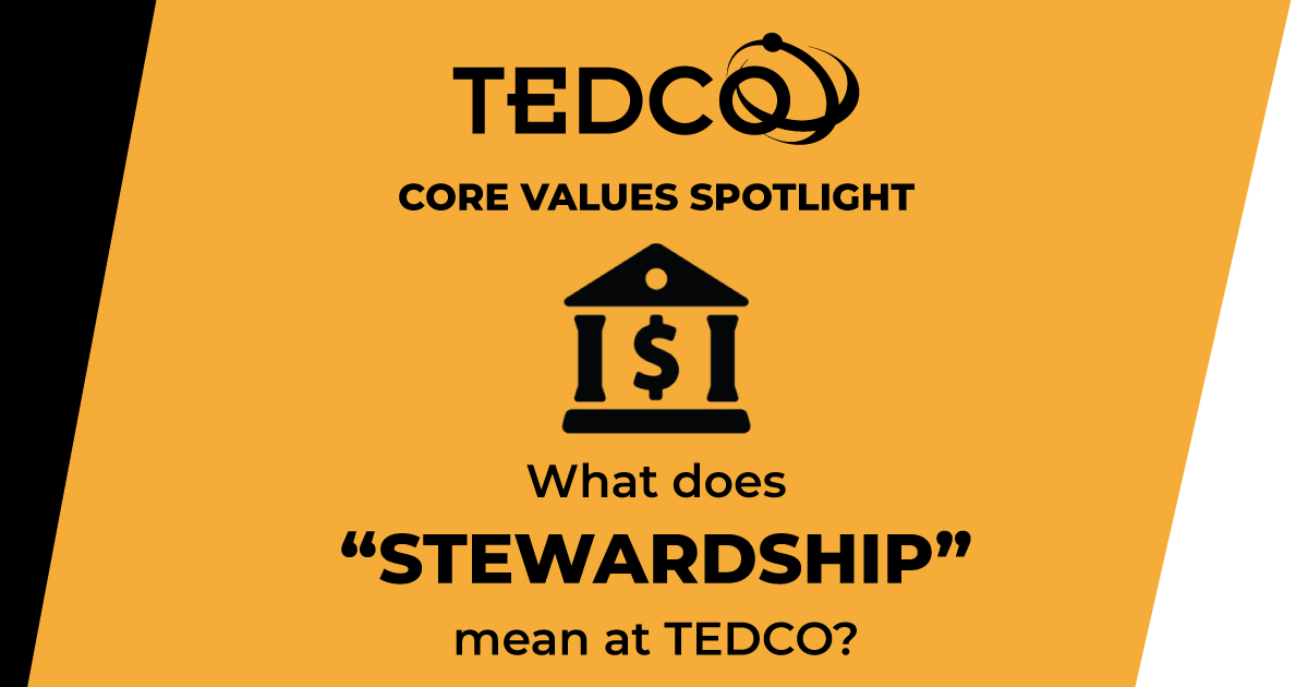 Tedco S Core Values Stewardship Tedco Tedco S Core Values Stewardship Tedco