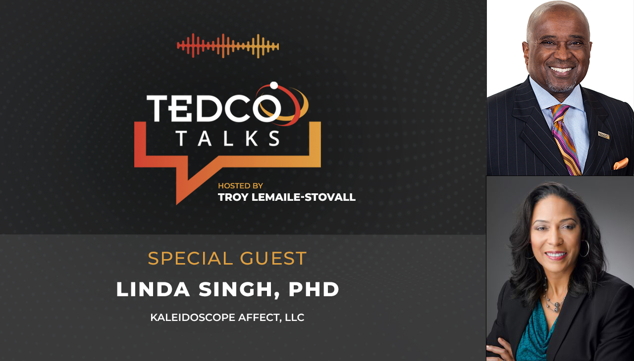TEDCO Talks: Troy LeMaile-Stovall with Linda Singh, Kaleidoscope Affect LLC