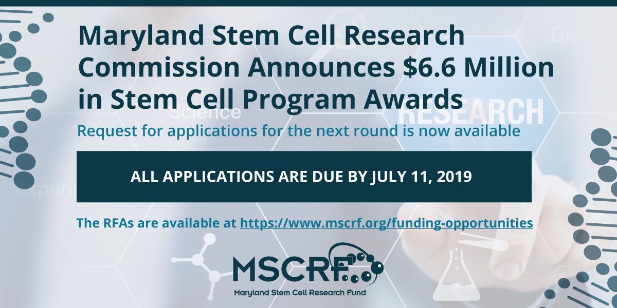 The Maryland Stem Cell Research Commission (Commission) has approved funding to its second round of 2019 recipients