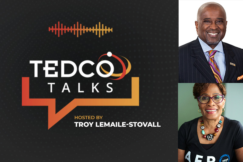 TEDCO Talks: Troy LeMaile-Stovall with Dr. Toni Draper, The AFRO-American Newspapers