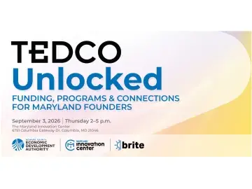 TEDCO Unlocked graphic: Funding, programs and connections for Maryland founders.