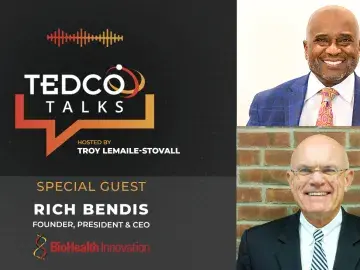 TEDCO Talks: Troy LeMaile-Stovall with Rich Bendis, BioHealth Innovation