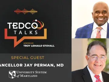 TEDCO Talks: Troy LeMaile-Stovall with Chancellor Perman, MD, University System of Maryland
