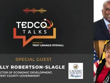 TEDCO Talks: Troy LeMaile-Stovall with Kelly Robertson-Slagle, Calvert County Economic Development