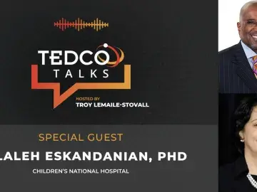 TEDCO Talks: Troy LeMaile-Stovall with Kolaleh Eskandanian, PhD, Children's National Hospital