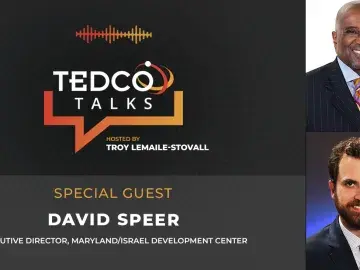 TEDCO Talks: Troy LeMaile-Stovall with David Speer, Maryland/Israel Development Center