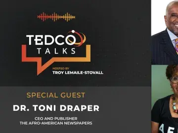 TEDCO Talks: Troy LeMaile-Stovall with Dr. Toni Draper, The AFRO-American Newspapers