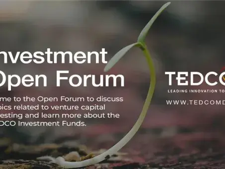 TEDCO's Investment Open Forum