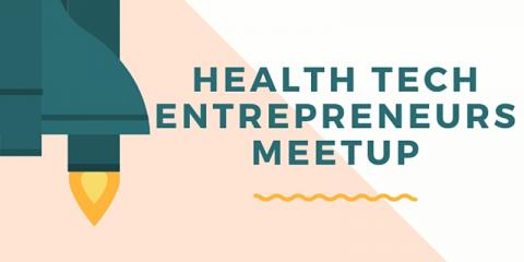 Health Tech Entrepreneurs Meetup