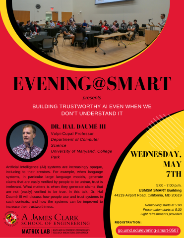 Evening@SMART: Building Trustworthy AI Even When We Don't Understand It