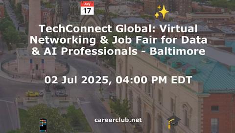 TechConnect Global: Virtual Networking & Job Fair for Data & AI Professionals - Baltimore