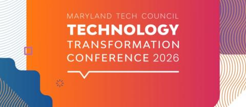 Maryland Tech Council: Technology Transformation Conference
