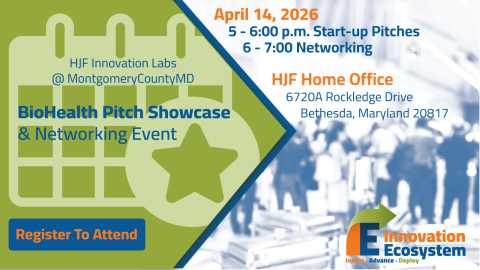 HJF Innovation Labs @ MontgomeryCountyMD – BioHealth Pitch Showcase