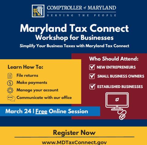 Comptroller of Maryland Tax Connect: Workshop for Businesses Webinar