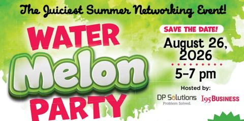Watermelon Party - Hosted by I95 BUSINESS & DP Solutions