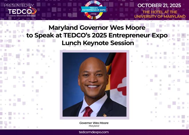 Maryland Governor Wes Moore to Speak at TEDCO’s 2025 Entrepreneur Expo