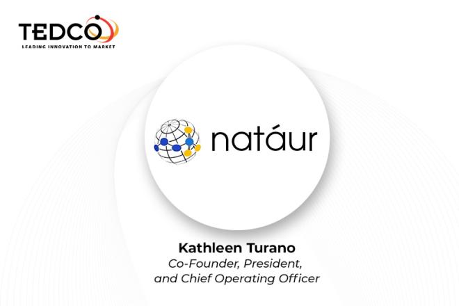 Nataur Logo inside circle frame; CEO and founder name below - Kathleen Turano; TEDCO logo in left corner