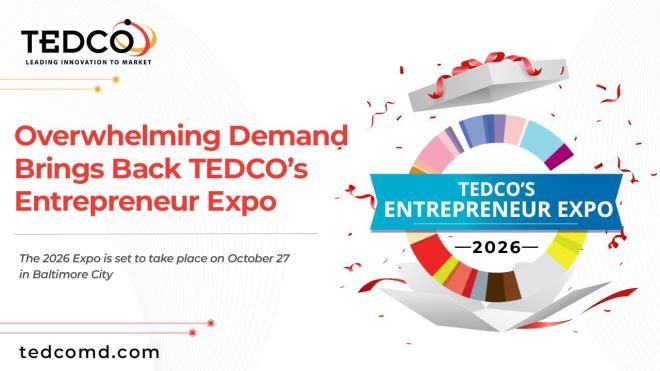 Overwhelming Demand Brings Back TEDCO’s Entrepreneur Expo