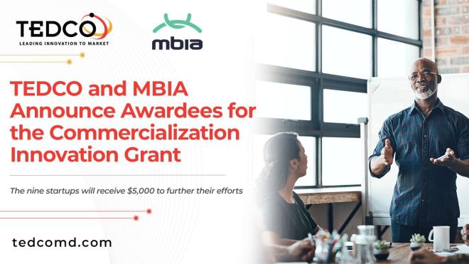 TEDCO and MBIA Announce Awardees for the Commercialization Innovation Grant