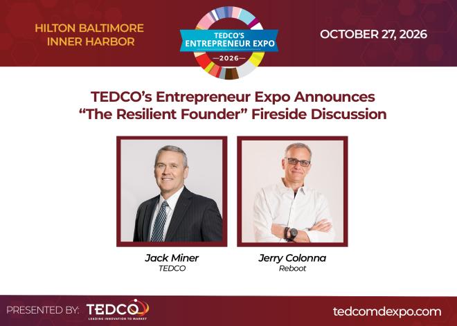 TEDCO’s Entrepreneur Expo Announces “The Resilient Founder” Fireside Discussion