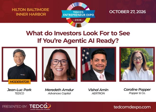 Are You Agentic AI Ready? TEDCO’s Entrepreneur Expo to Host Panel on What Investors Look For